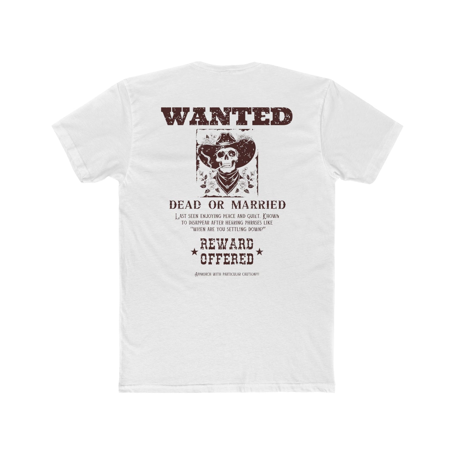 Wanted dead or married T-shirt