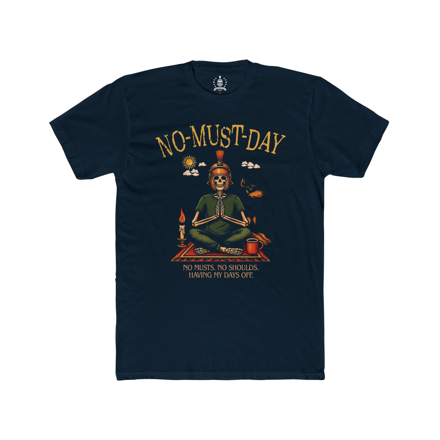 Namaste, No-must-day - T-shirt