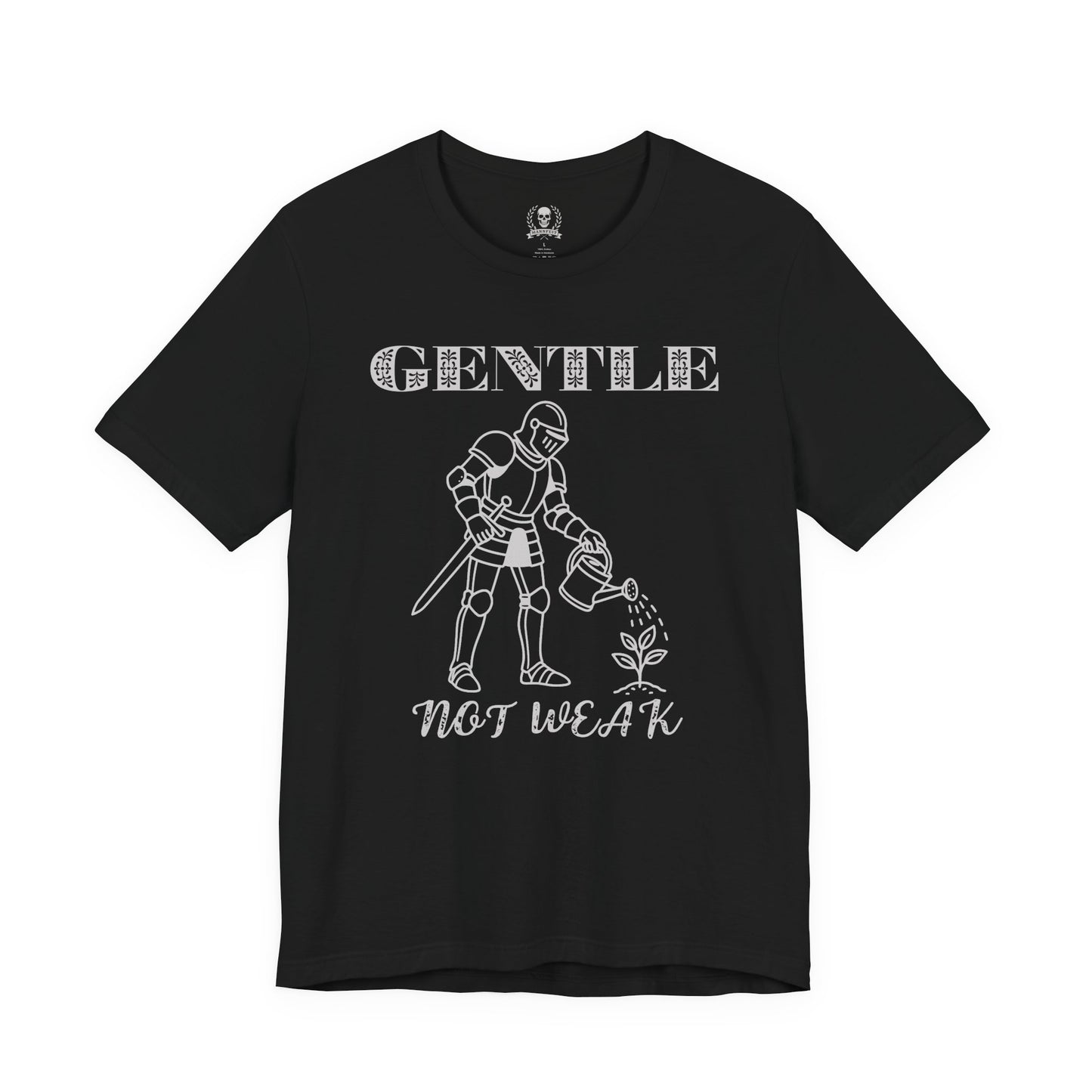 Gentle not weak T-shirt