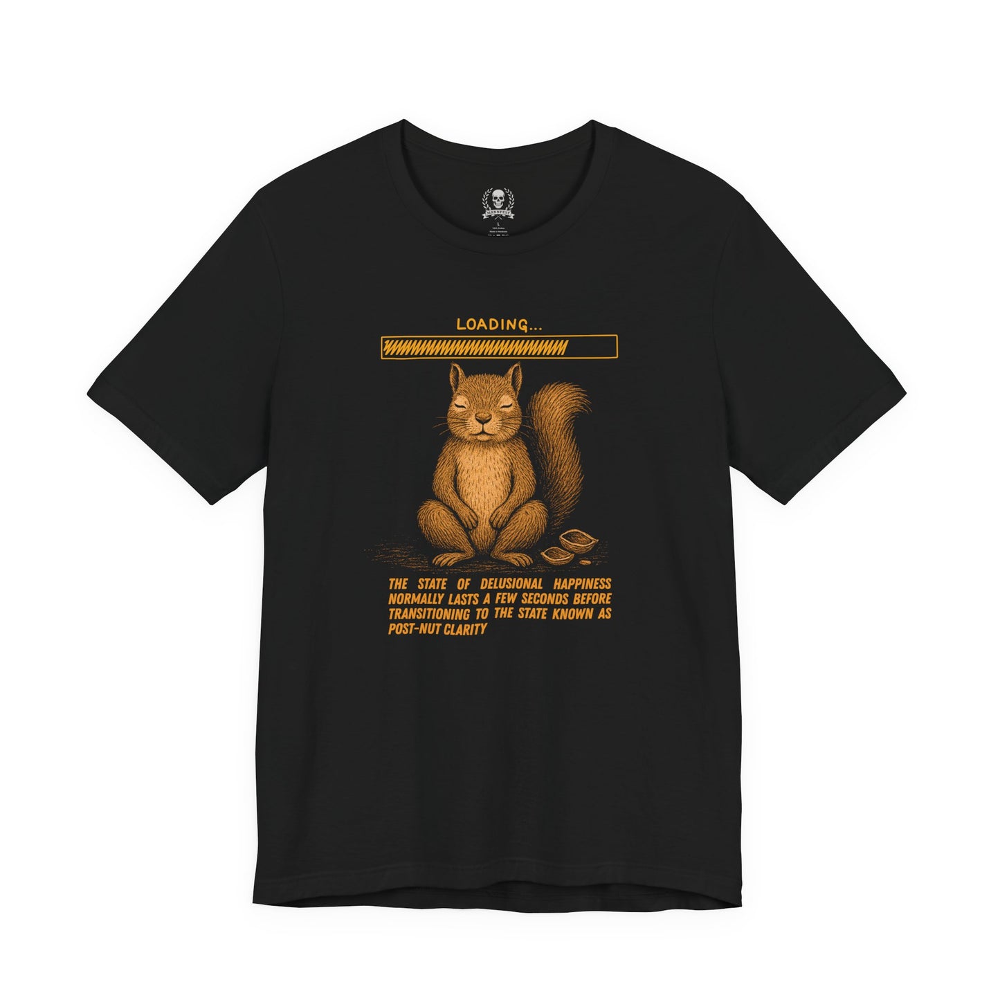 Pre-post-nut clarity T-shirt