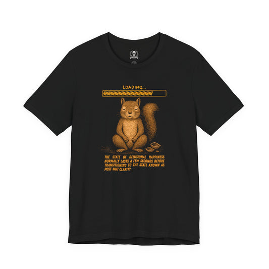 Pre-post-nut clarity T-shirt