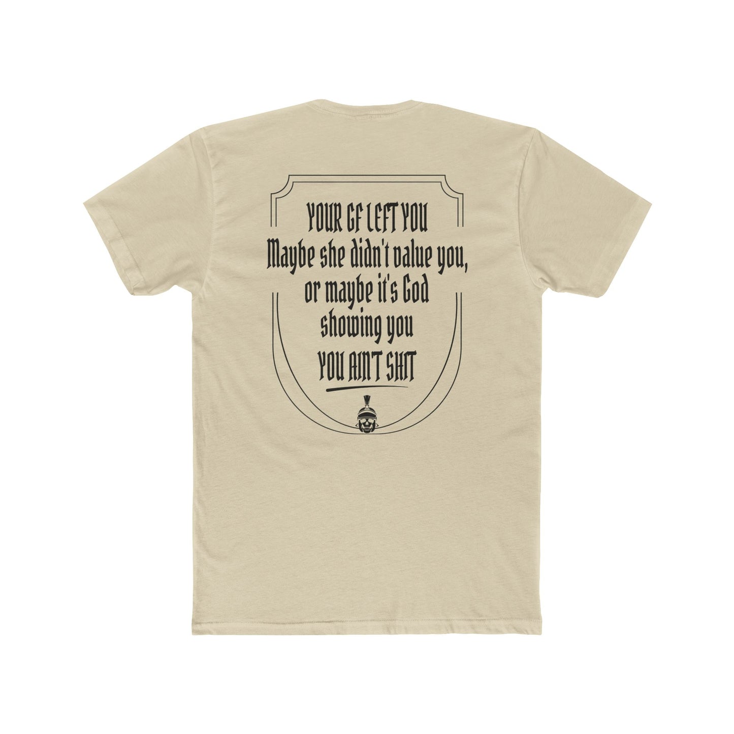 Your GF left you T-shirt