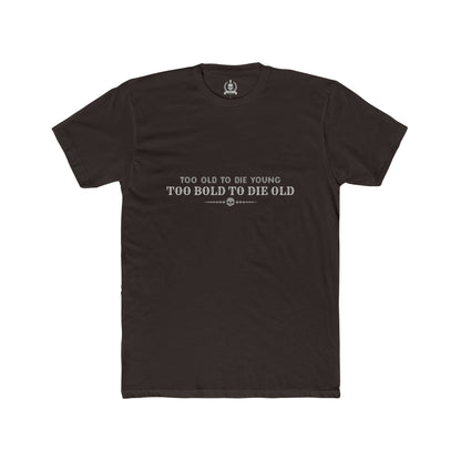 Too bold to die old T-shirt