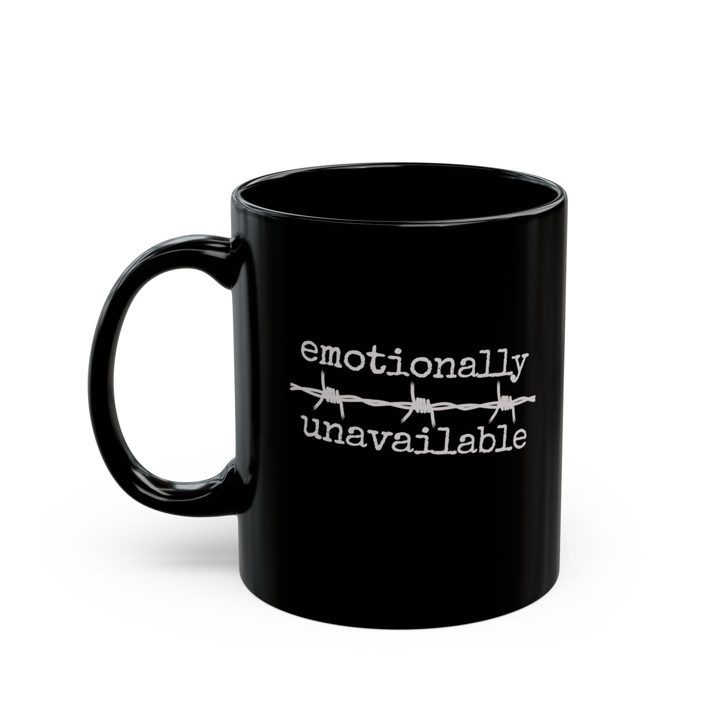 Emotionally unavailable Mug