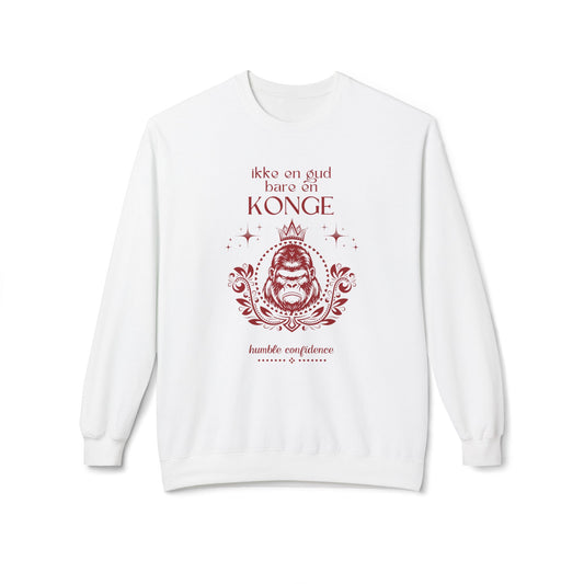 Not God just a King, in Norwegian - Sweatshirt