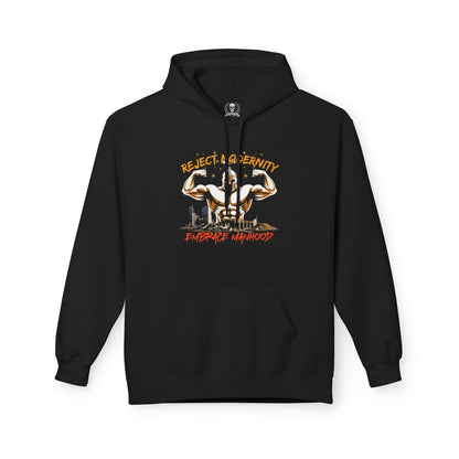 Reject modernity, embrace manhood - Hoodie