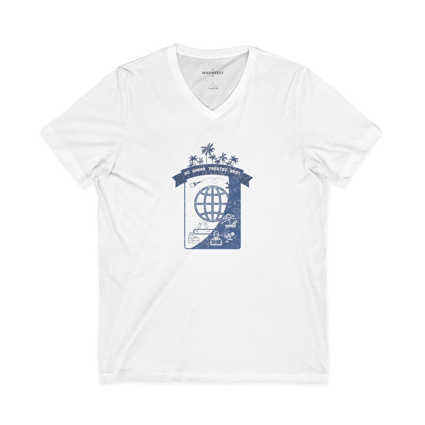 Go where treated best  V-neck T-shirt