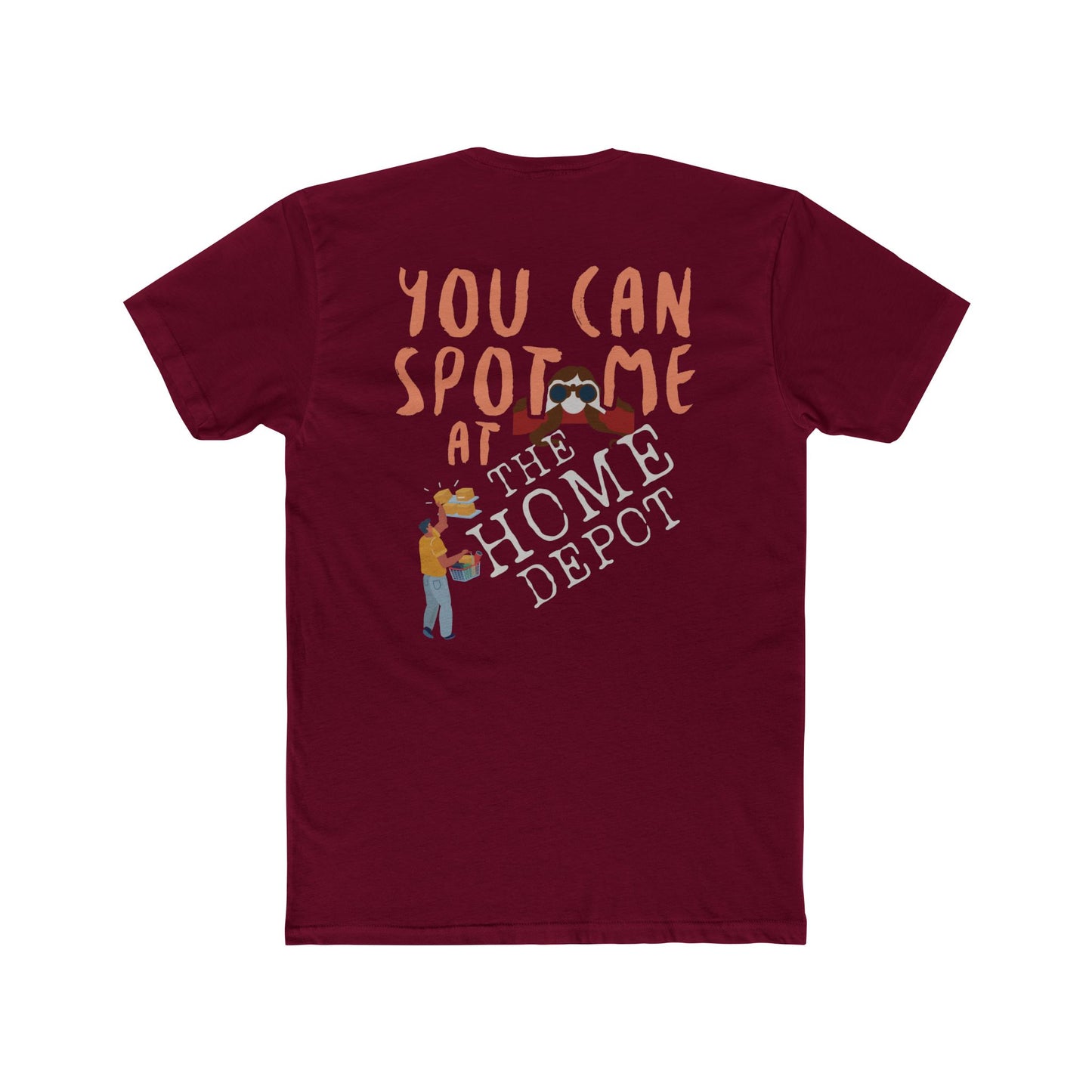 You can spot me at Home Depot T-shirt
