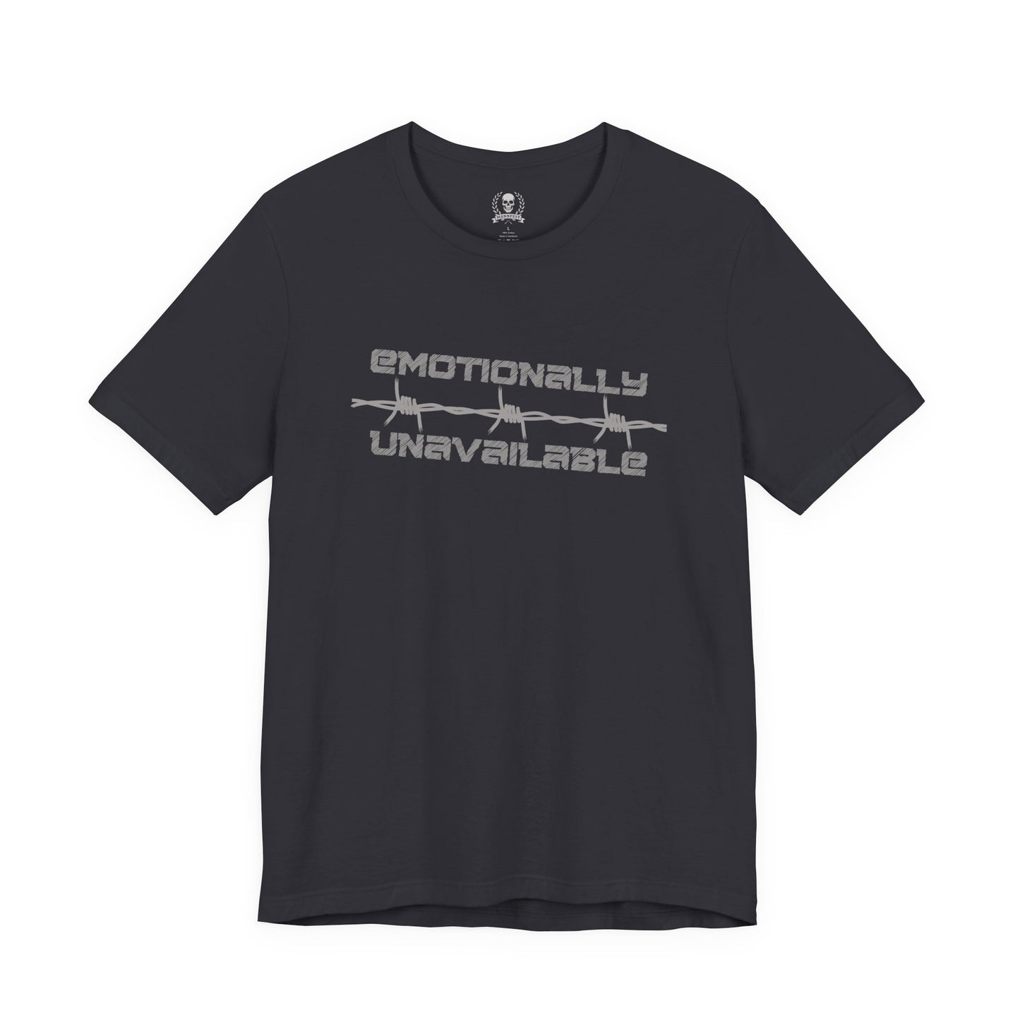 Emotionally unavailable barbed wire T-shirt