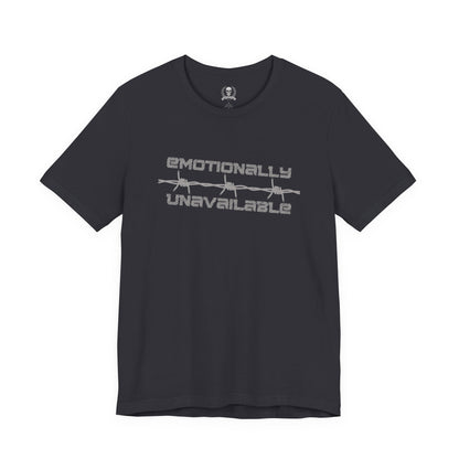 Emotionally unavailable barbed wire T-shirt