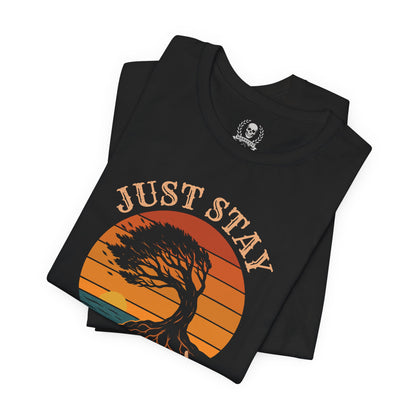 Just stay grounded T-shirt