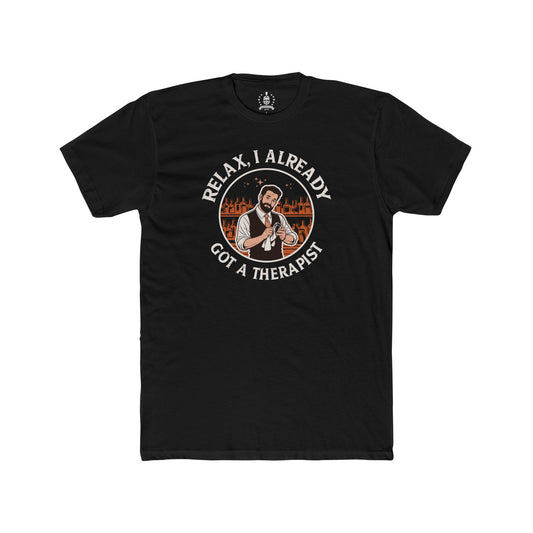 Relax, I already got a therapist, reddish - T-shirt