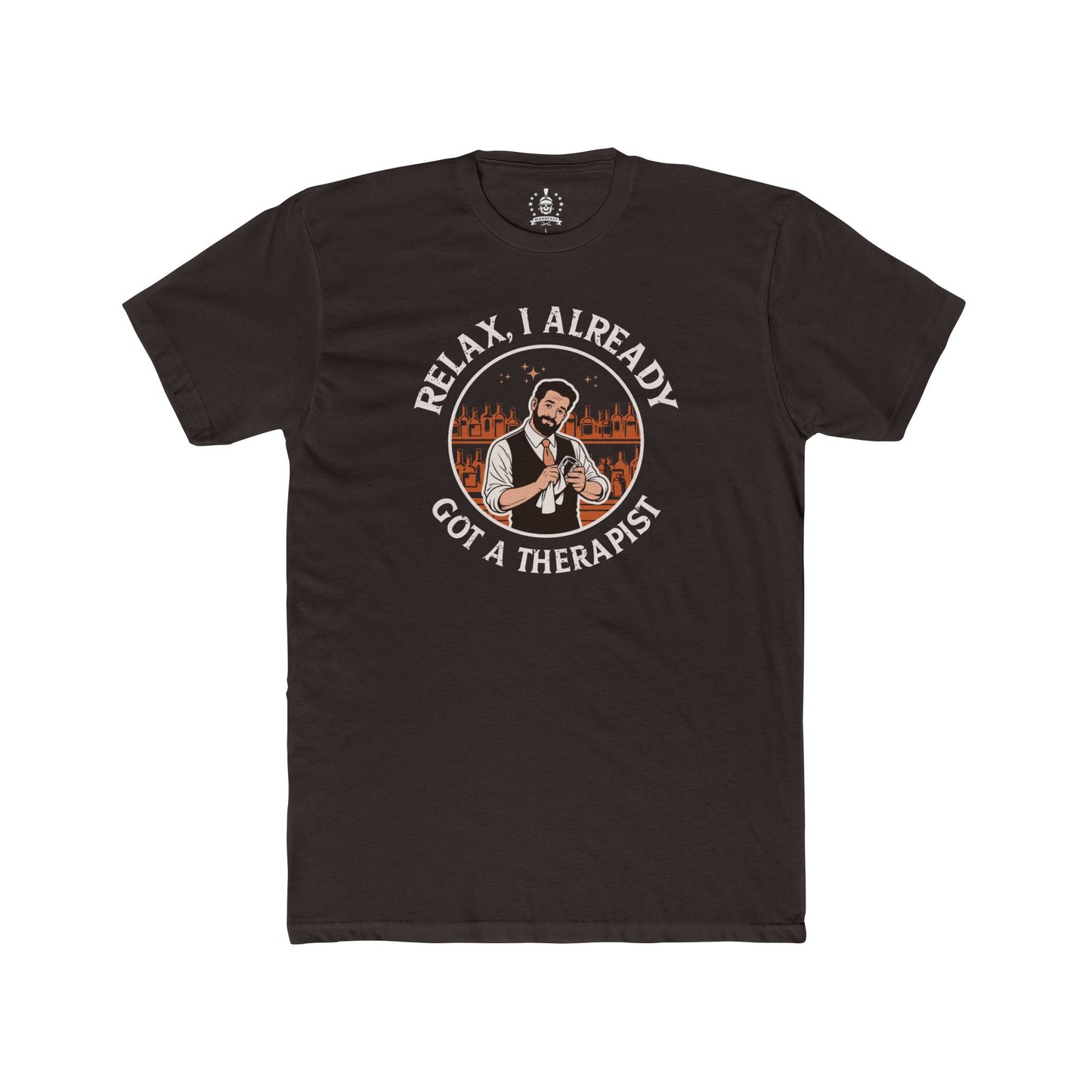 Relax, I already got a therapist, reddish - T-shirt