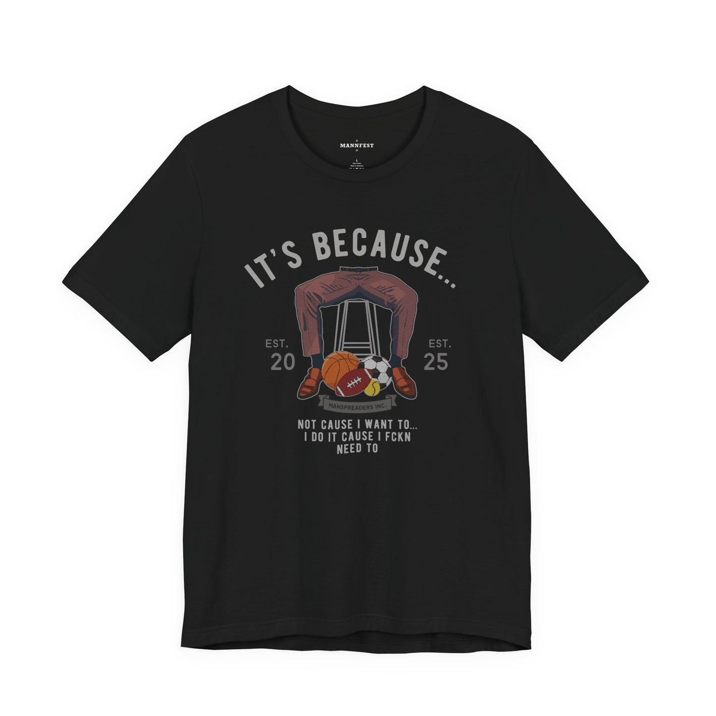 Because... balls T-shirt