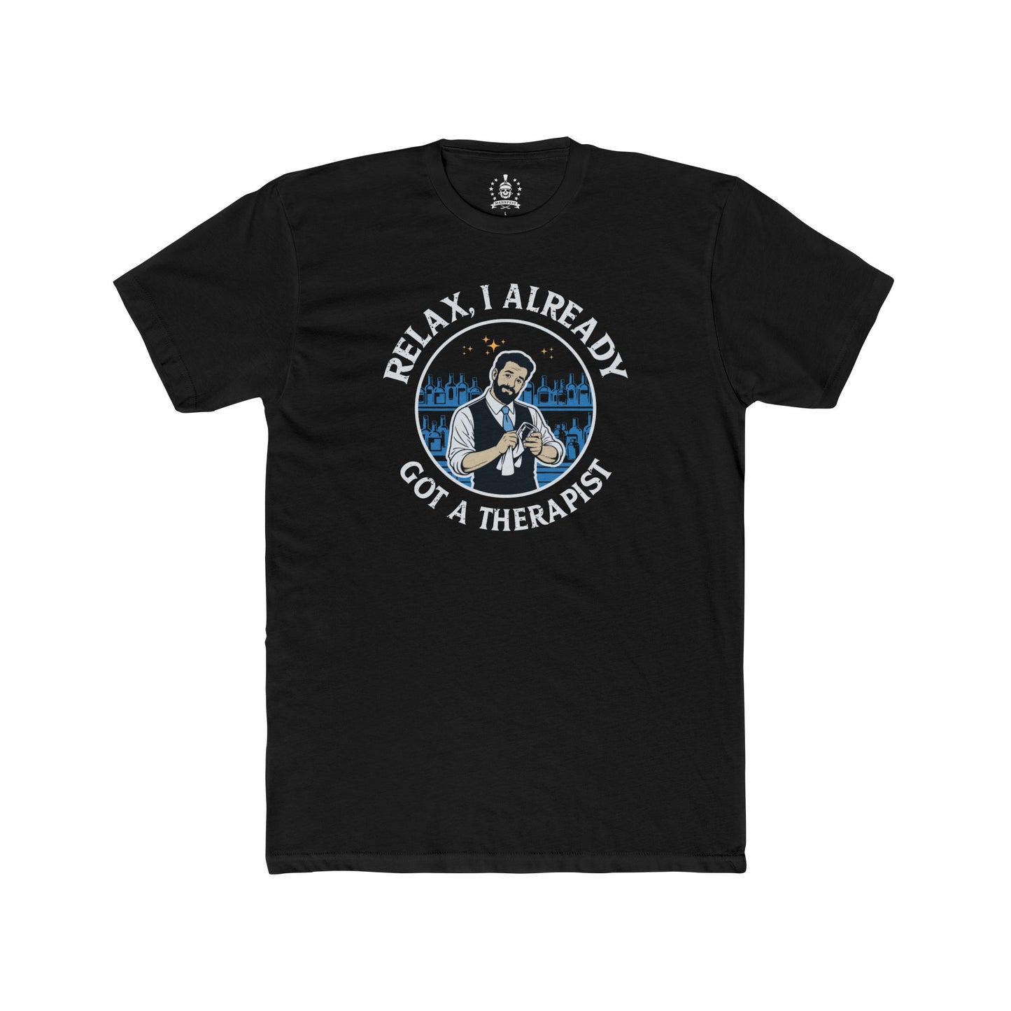 Relax, I already got a therapist, blue - T-shirt