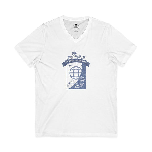 Go where treated best  V-neck T-shirt