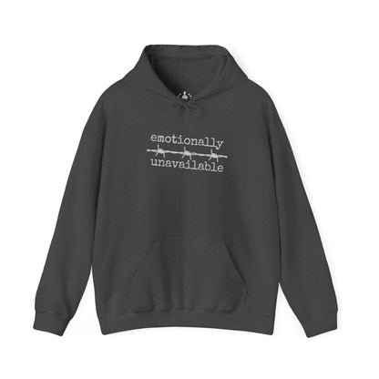 Emotionally Unavailable Hoodie