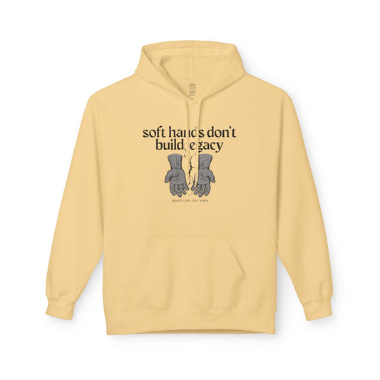 Soft hands don't build legacy Hoodie