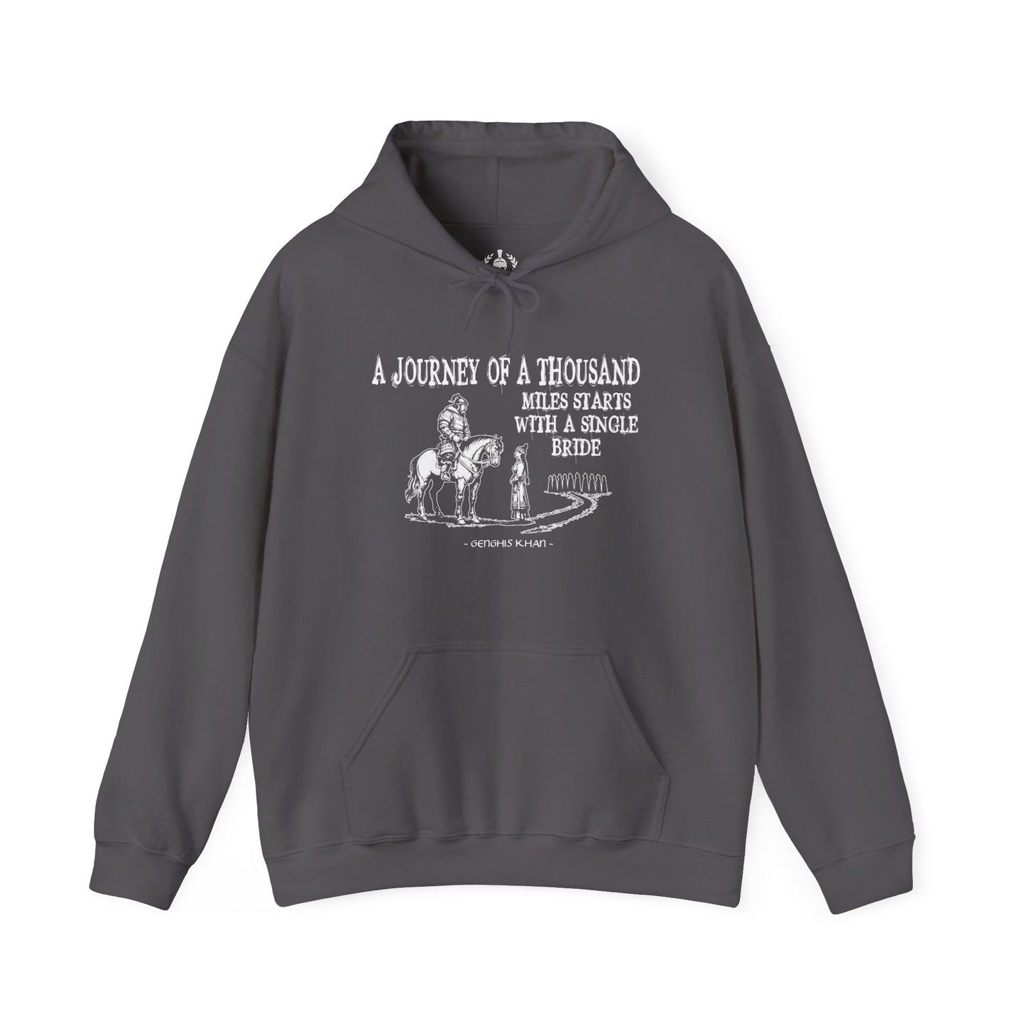 Genghis Khan's funny quote Hoodie