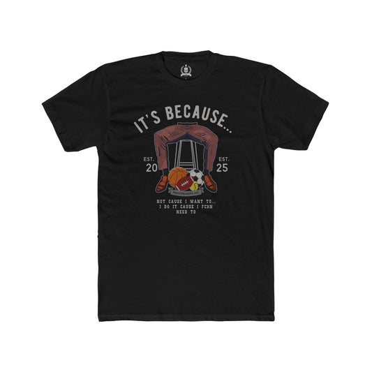 It's because balls T-shirt