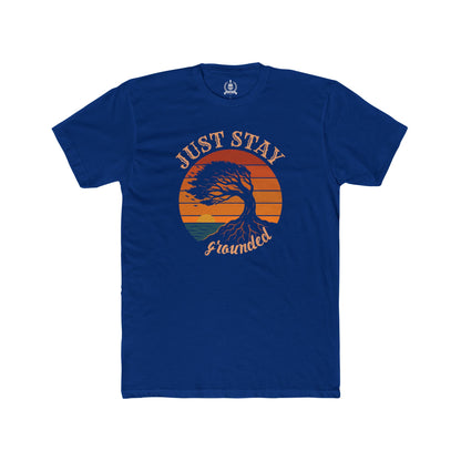 Just stay grounded T-shirt
