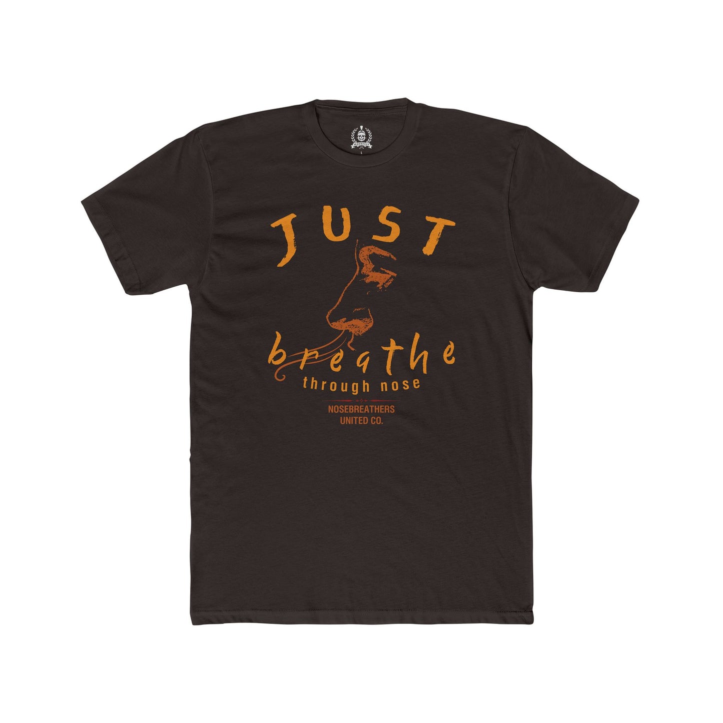 Just breathe through nose T-shirt
