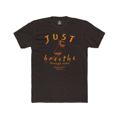 Just breathe through nose T-shirt