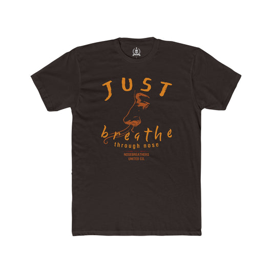 Just breathe through nose T-shirt