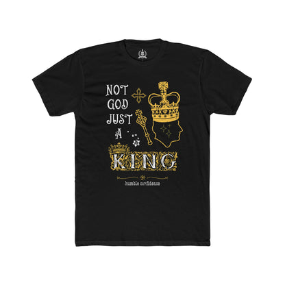 Not God just a King T-shirt