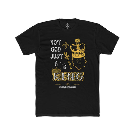 Not God just a King T-shirt