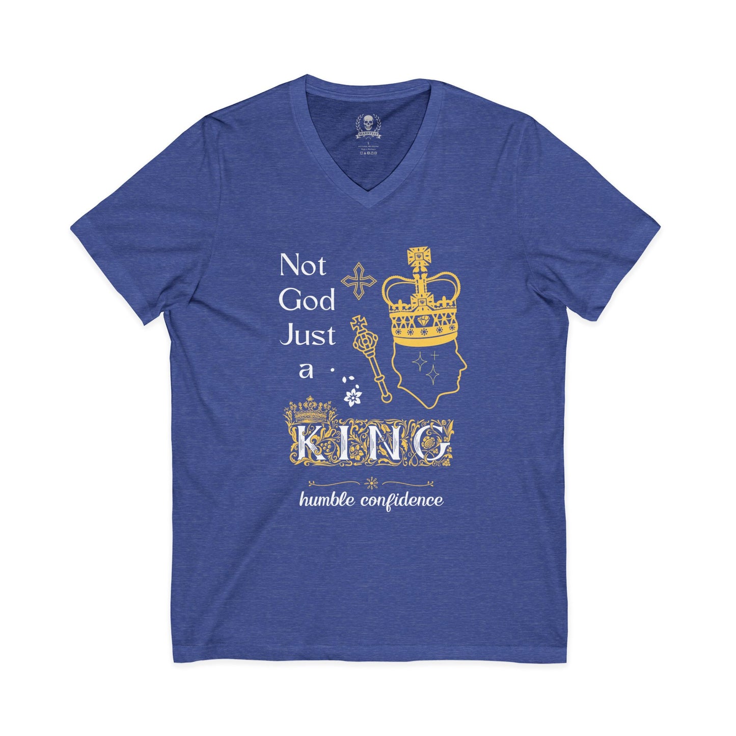 Not God just a King T-shirt
