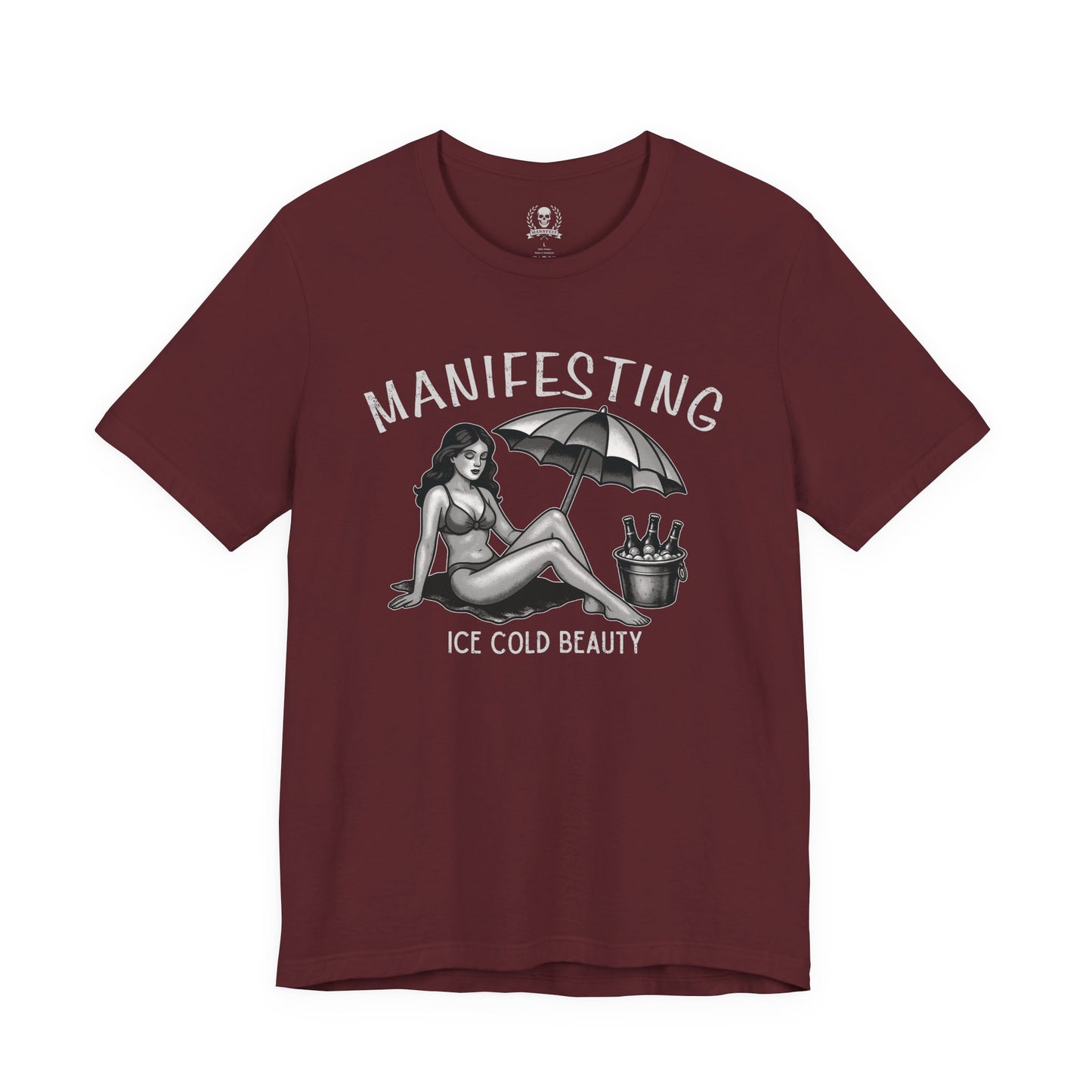 Manifesting ice cold beauty T-shirt
