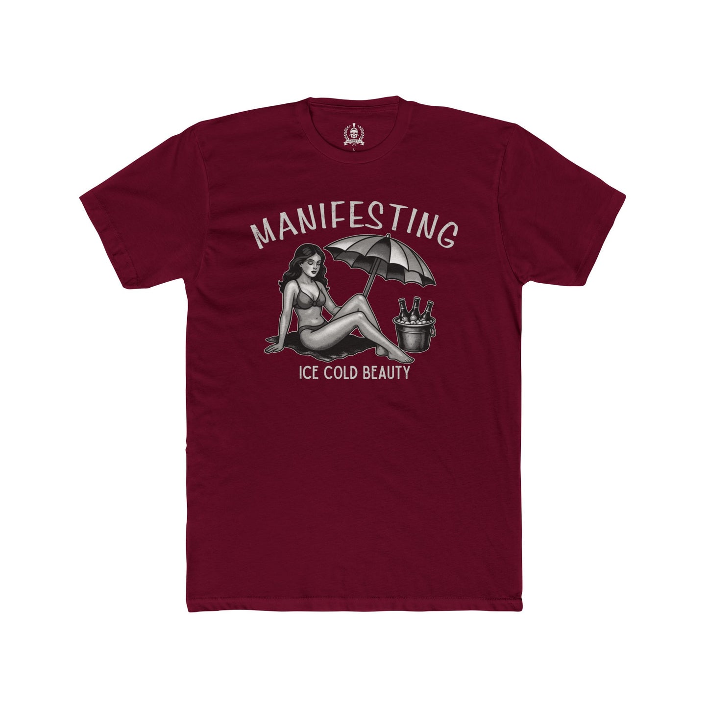 Manifesting ice cold beauty T-shirt