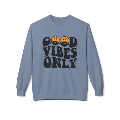 Good vibes only Sweatshirt