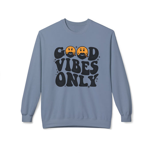 Good vibes only Sweatshirt