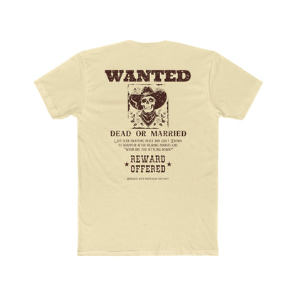 Wanted dead or married T-shirt