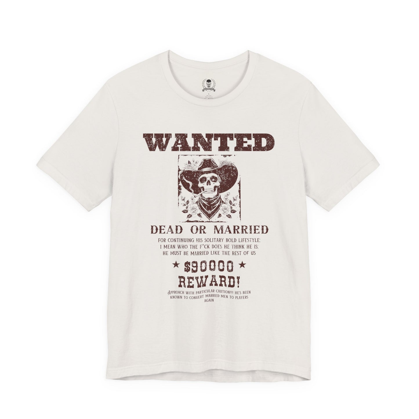 Wanted dead or married T-shirt