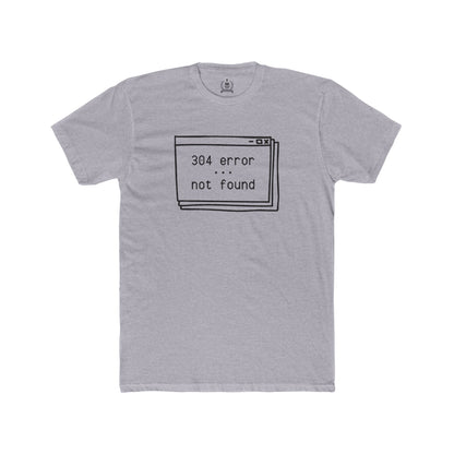 304 error T-shirt