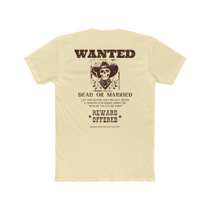 Wanted dead or married T-shirt