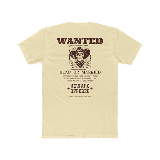 Wanted dead or married T-shirt