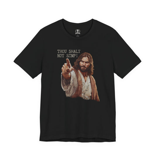 Thou shalt not simp T-shirt