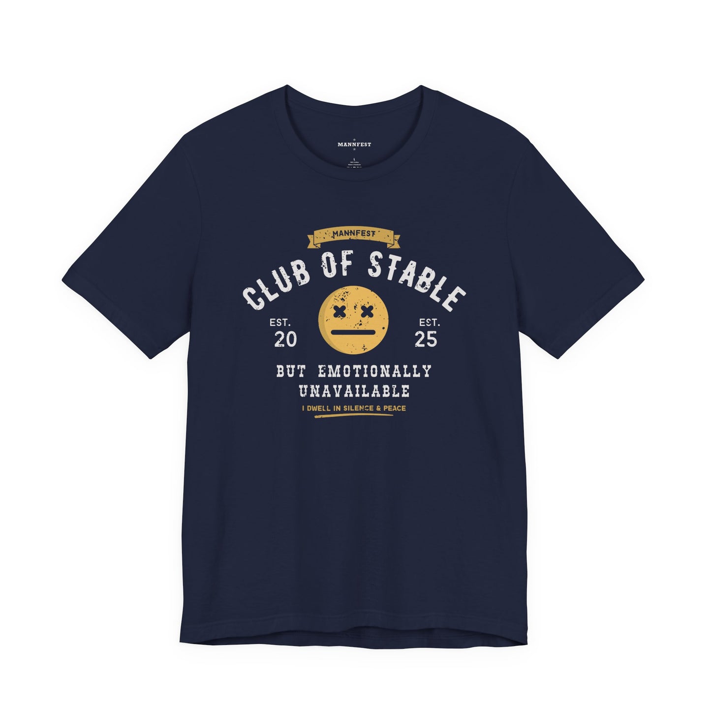 Club of stable but emotionally unavailable T-shirt