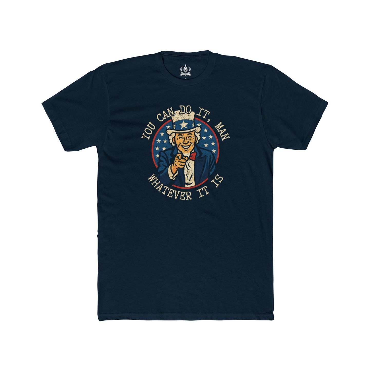 You can do it man, Uncle Sam - T-shirt