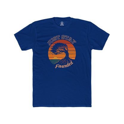 Just stay grounded T-shirt