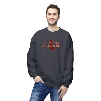 No country for gentle men Sweatshirt