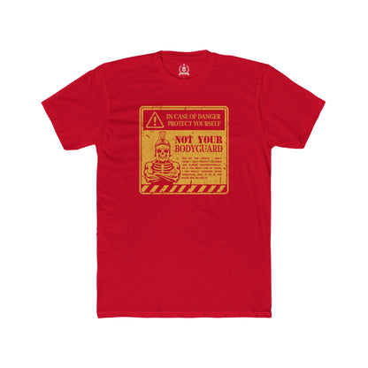 Not your bodyguard T-shirt
