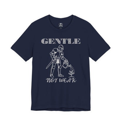 Gentle not weak T-shirt