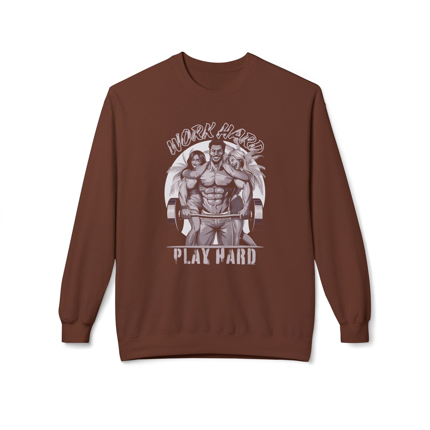 Work hard, play hard Sweatshirt
