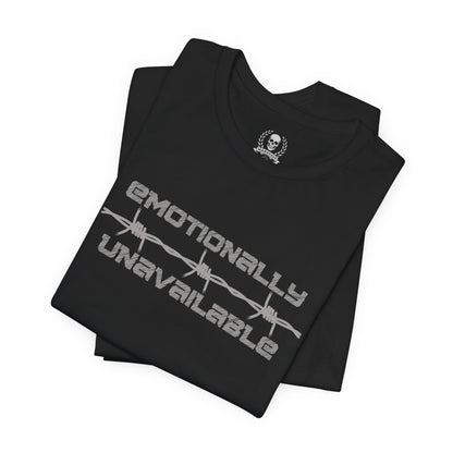 Emotionally unavailable barbed wire T-shirt