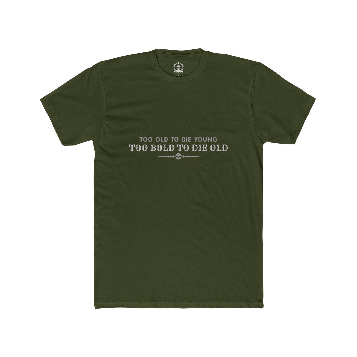Too bold to die old T-shirt